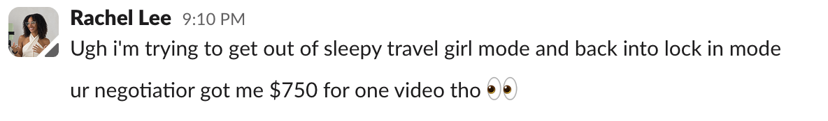 Rachel: $750 for one video